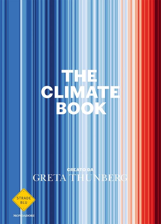 Greta Thunberg The Climate Book (Versione italiana)